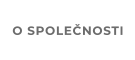 O SPOLEČNOSTI
